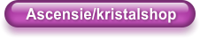 Ascensie/kristalshop