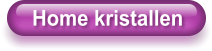 Home kristallen